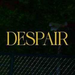 Despair