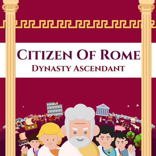 Citizen of Rome – Восхождение династии